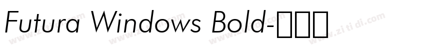 Futura Windows Bold字体转换 Futura Windows Bold字体转换